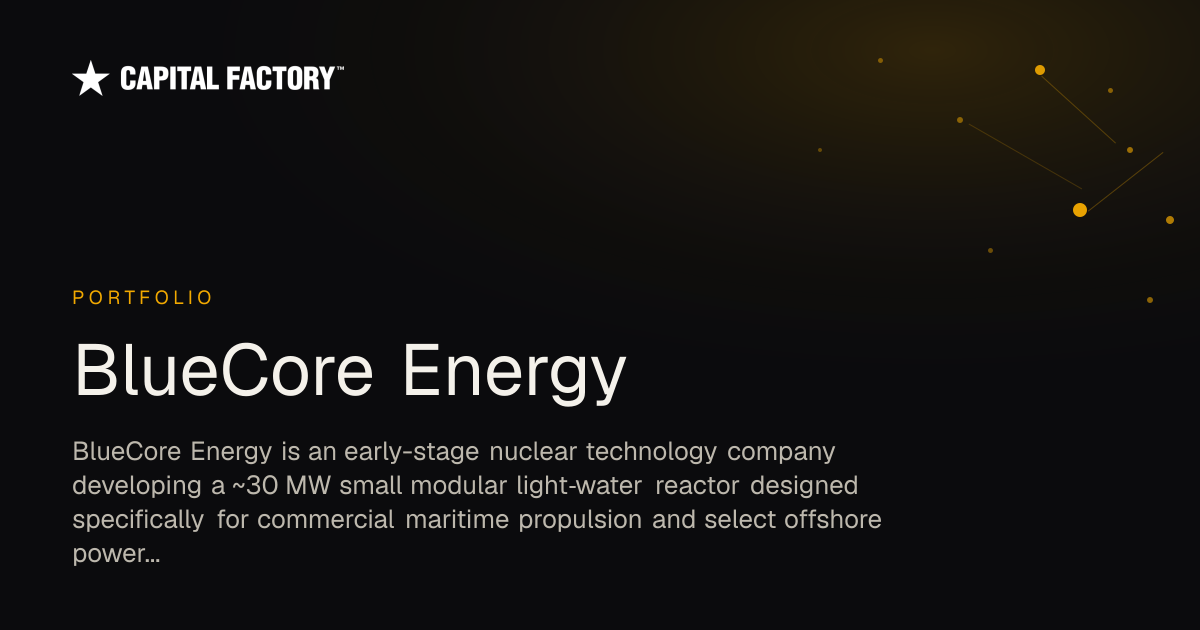 BlueCore Energy — Capital Factory Portfolio