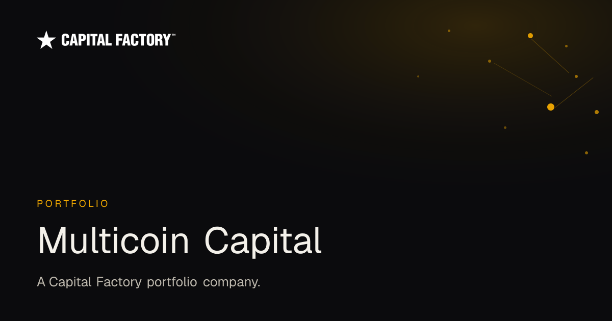 Multicoin Capital — Capital Factory Portfolio